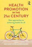 Health Promotion in the 21st Century (eBook, PDF)