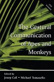 The Gestural Communication of Apes and Monkeys (eBook, PDF)