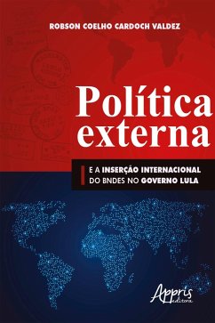 Cover Política Externa e a Inserção Internacional do BNDES no Governo Lula (eBook, ePUB)