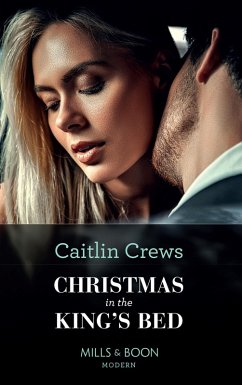 Christmas In The King's Bed (eBook, ePUB) - Crews, Caitlin