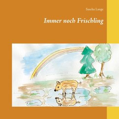 Immer noch Frischling (eBook, ePUB) - Lange, Sascha