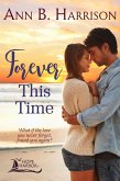 Forever This Time (Hope Harbor) (eBook, ePUB) Forever This Time (Hope Harbor) (eBook, ePUB)