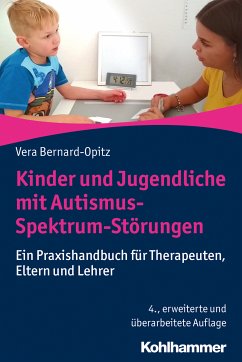 Kinder und Jugendliche mit Autismus-Spektrum-Störungen (eBook, PDF) - Bernard-Opitz, Vera