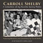 Carroll Shelby: A Collection of My Favorite Racing Photos (eBook, ePUB)