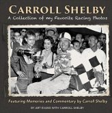 Carroll Shelby: A Collection of My Favorite Racing Photos (eBook, ePUB) Carroll Shelby: A Collection of My Favorite Racing Photos (eBook, ePUB)