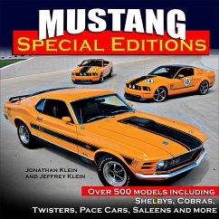 Mustang Special Editions: Over 500 Models Including Shelbys, Cobras, Twisters, Pace Cars, Saleens and more (eBook, ePUB) - Klein, Jonathan & Klein