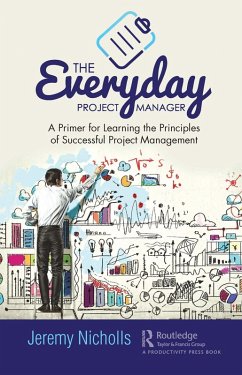 The Everyday Project Manager (eBook, ePUB) - Nicholls, Jeremy