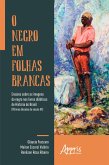 O Negro em Folhas Brancas: (eBook, ePUB)
