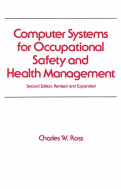 Computer Systems for Occupational Safety and Health Management (eBook, PDF) - Ross, Charles W.