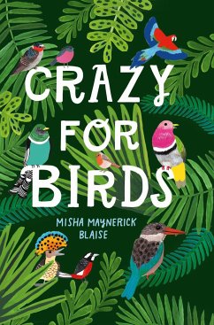 Crazy for Birds - Blaise, Misha Maynerick