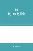 Eric; Or, Little by Little