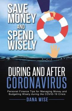 Save Money and Spend Wisely During and After Coronavirus - Wise, Dana