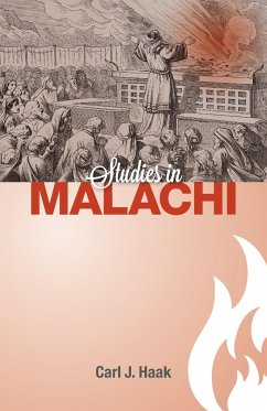 Studies in Malachi - Haak, Carl J.