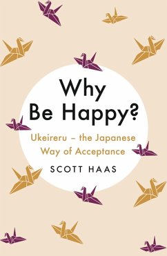Why Be Happy? (eBook, ePUB) - Haas, Scott