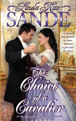 The Choice of a Cavalier - Sande, Linda Rae