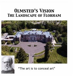 Olmsted's Vision: The Landscape of Florham - Cummins, Walter; Vanderbilt, Arthur T.