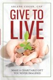 Give to Live: Make A Charitable Gift You Never Imagined