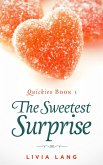 The Sweetest Surprise (Quickies, #1) (eBook, ePUB)