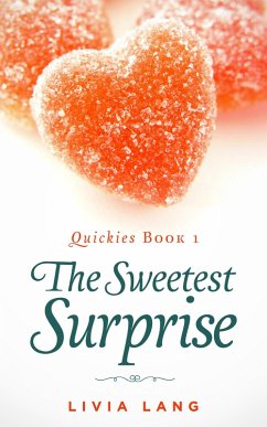 Cover The Sweetest Surprise (Quickies, #1) (eBook, ePUB)