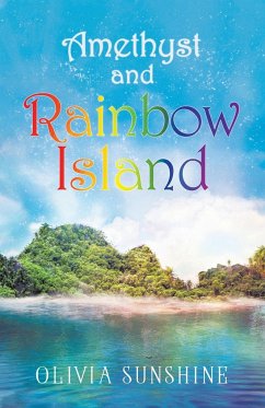 Amethyst and Rainbow Island - Sunshine, Olivia