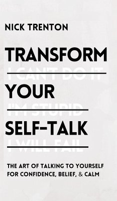 Transform Your Self-Talk - Trenton, Nick