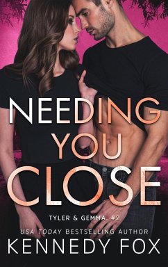 Needing You Close - Fox, Kennedy