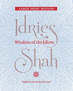 Wisdom of the Idiots - Shah, Idries