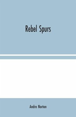 Rebel Spurs - Norton, Andre