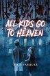 All Kids Go to Heaven - Bild 1
