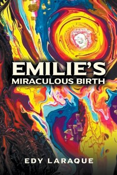 Emilie's Miraculous Birth - Laraque, Edy