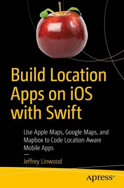 Build Location Apps on iOS with Swift (eBook, PDF) - Linwood, Jeffrey