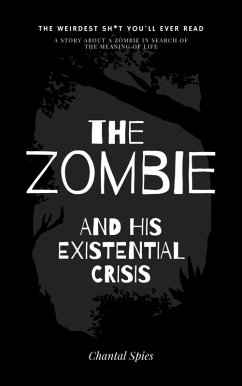The Zombie and his Existential Crisis (eBook, ePUB) Cover The Zombie and his Existential Crisis (eBook, ePUB)