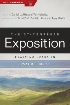 Exalting Jesus in Psalms 101-150 - Merida, Tony; Akin, Daniel L