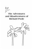 The Adventures and Misadventures of Richard Poole