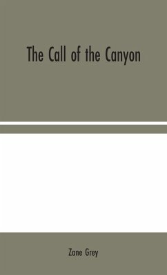 The Call of the Canyon - Grey, Zane