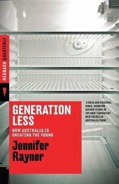 Generation Less: How Australia is Cheating the Young - Rayner, Jennifer