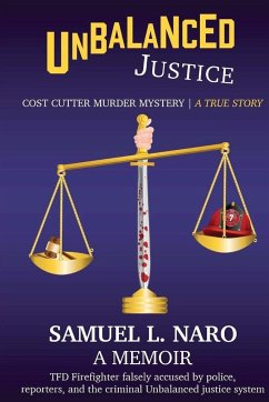 Unbalanced Justice - Naro, Samuel L.