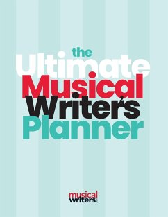 The Ultimate Musical Writer's Planner - Reed, Holly