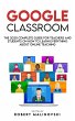 Google Classroom: The 2020 Complete... - Bild 1