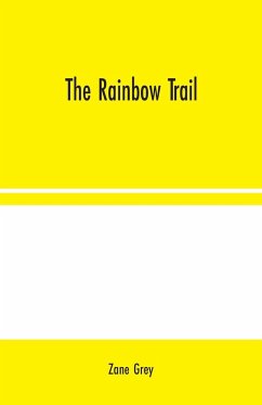 The Rainbow Trail - Grey, Zane