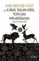 Haci Bektasi Veli ve Kamil Insan Fazil Toplum Paradigmasi - Gündogdu, Cengiz