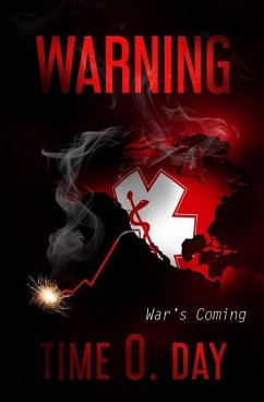 Warning: War's Coming - Day, Time O.