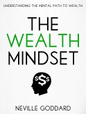 The Wealth Mindset: Understanding the Mental Path to Wealth (eBook, ePUB)
