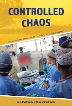 Cover Controlled Chaos: Surgical Adventures in Chitokoloki Mission Hospital (eBook, ePUB)