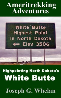 Cover Ameritrekking Adventures: Highpointing North Dakota's White Butte (eBook, ePUB)