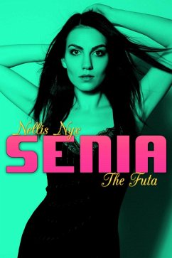 Senia the Futa (Futanari on Male) (eBook, ePUB) - Nyx, Nellis