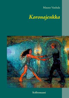 Koronajenkka (eBook, ePUB) - Vanhala, Mauno