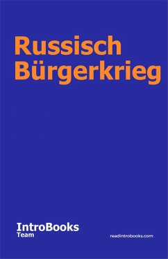 Russisch Bürgerkrieg (eBook, ePUB) - Team, IntroBooks