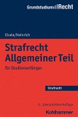 Strafrecht Allgemeiner Teil (eBook, ePUB) Strafrecht Allgemeiner Teil (eBook, ePUB)