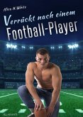Verrückt nach einem Football Player (eBook, ePUB)